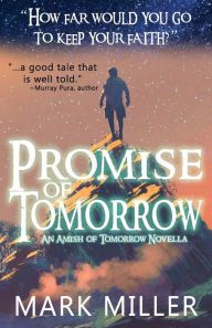 Title: Promise of Tomorrow, Author: Mark Miller MD