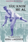 You Know Me Al: Centennial Edition