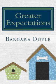 Title: Greater Expectations, Author: Barbara Doyle