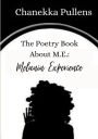 The Poetry Book About M.E.: Melanin Experience