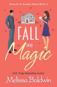 Title: Fall Into Magic- A Novella, Author: Melissa Baldwin