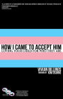 How I Came To Accept Him: Loving Your Child For Who They Are