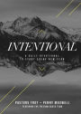 Intentional: A Daily Devotional To Start Every New Year