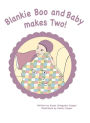 Blankie Boo and Baby Makes Two