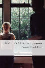 Nature's Stricter Lessons