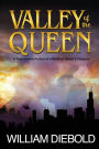 Valley of the Queen: A Treacherous Pursuit of a Mythical Queen's Treasure