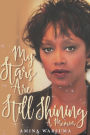 My Stars Are Still Shining: A Memoir