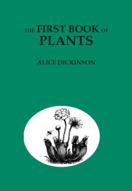 Title: The First Book of Plants, Author: Alice Dickinson