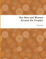 The Men and Women Around the Prophet
