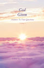 God Given: Answers To Your Questions