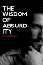 The Wisdom Of Absurdity