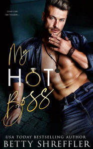 Title: My Hot Boss, Author: Betty Shreffler