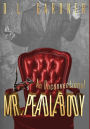 An Unconventional Mr. Peadlebody