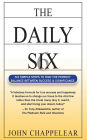 The Daily Six: Six Simple Steps to Balance Success and Significance