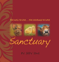 Title: Sanctuary: The will to live . . . the courage to love, Author: Jody Sims