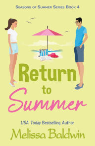 Title: Return to Summer: A Novella, Author: Melissa Baldwin