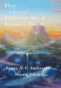 Bless: A Book of Visionary Art and Reverent Poetry