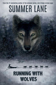 Title: Running with Wolves, Author: Summer Lane
