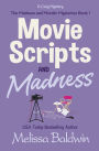 Movie Scripts and Madness: A Cozy Mystery