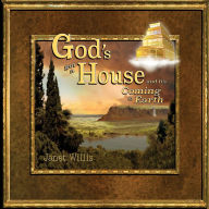 Title: God's Got a House and It's Coming to Earth, Author: Janet L Willis
