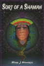 Sort of a Shaman