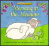 Morning in the Meadow: A Pat-and-Peek Book