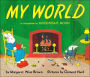 My World: A Companion to Goodnight Moon