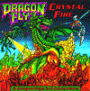 Crystal Fire (Dragon Flyz Series)