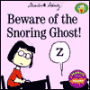 Beware of the Snoring Ghost!
