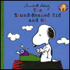 The Round-Headed Kid and Me