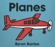 Title: Planes Board Book, Author: Byron Barton