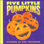 Five Little Pumpkins: A Fall and Halloween Book for Kids