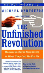 Unfinished Revolution: Making Computers Human-Centric