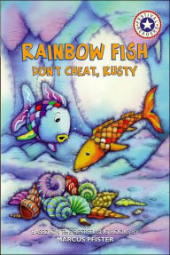 Rainbow Fish: Don't Cheat, Rusty