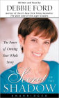 The Secret of the Shadow: The Power of Owning Your Whole Story