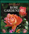 Title: Successful Rose Gardening, Author: Better Homes & Gardens