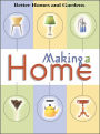 Making a Home: Housekeeping for Real Life