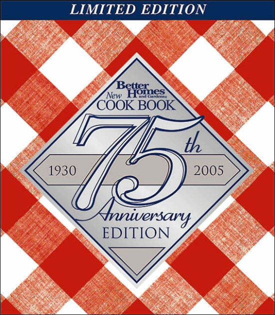 New Cook Book 75th Anniversary Limited Edition By Better Homes