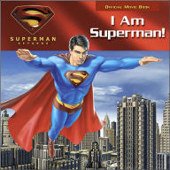 I Am Superman! (Superman Returns Series)