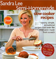 Sandra Lee Semi-Homemade Slow Cooker Recipes