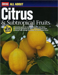 All About Citrus and Subtropical Fruits