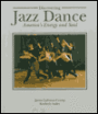 Discovering Jazz Dance: America's Energy and Soul / Edition 1