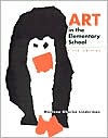 Title: Art In The Elementary School: Drawing, Painting, and Creating for The Classroom / Edition 5, Author: Marlene Gharbo Linderman
