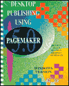 Desktop Publishing Using PageMaker 5.0-Windows Version