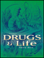 Drugs and Life