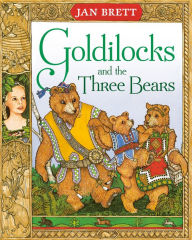 Title: Goldilocks and the Three Bears, Author: Jan Brett