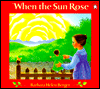 When the Sun Rose