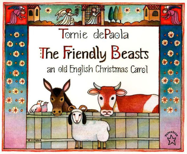 The Friendly Beasts: An Old English Christmas Carol