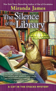 Title: The Silence of the Library (Cat in the Stacks Series #5), Author: Miranda James