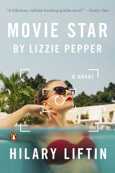 Movie Star by Lizzie Pepper: A Novel